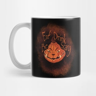 Eat Drink Be Scary Mug